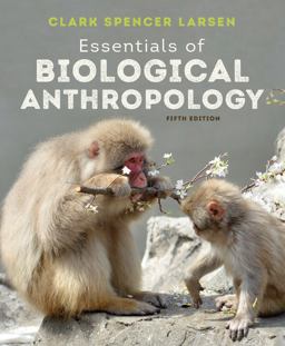 Essentials of Biological Anthropology:  9780393876857 Front Cover