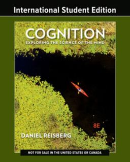 Cognition Exploring the Science of the Mind (Eighth Edition) 8th 9780393877601 Front Cover
