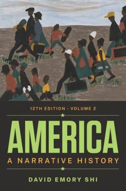 America A Narrative History (Volume 2) 12th 9780393878325 Front Cover