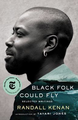 Black Folk Could Fly Selected Writings by Randall Kenan  9780393882162 Front Cover