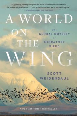 World on the Wing The Global Odyssey of Migratory Birds  9780393882414 Front Cover