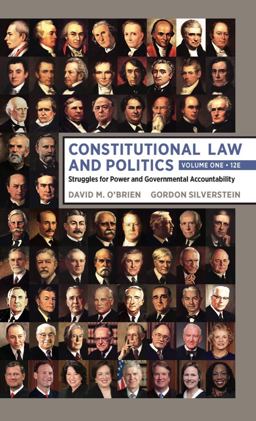 Constitutional Law and Politics Struggles for Power and Governmental Accountability 12th 9780393893519 Front Cover