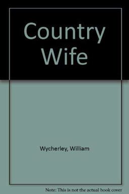The Country Wife The Country Wife