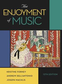 Enjoyment of Music 12th 9780393906035 Front Cover