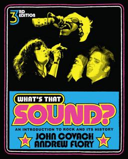What's That Sound? An Introduction to Rock and Its History 3rd 9780393912043 Front Cover