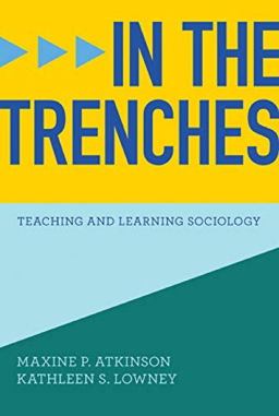 In the Trenches Teaching and Learning Sociology  9780393918779 Front Cover
