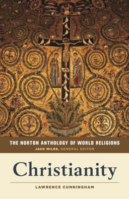 Norton Anthology of World Religions Christianity  9780393918991 Front Cover