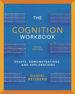 Cognition Essays, Demonstrations, and Explorations 5th 9780393919325 Front Cover