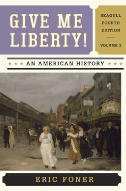 Give Me Liberty!: An American History  9780393920314 Front Cover