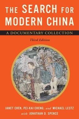 The Search for Modern China: A Documentary Collection  9780393920857 Front Cover