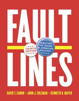 Faultlines Debating the Issues in American Politics 4th 9780393921595 Front Cover