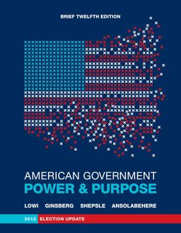 American Government: Power and Purpose 12th 9780393921892 Front Cover