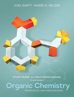 Study Guide and Solutions Manual for Organic Chemistry Principles and Mechanisms  9780393922936 Front Cover