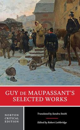 Guy de Maupassant's Selected Works  9780393923278 Front Cover