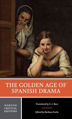Golden Age Spanish Drama Norton Critical Edition  9780393923629 Front Cover