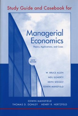 Study Guide and Casebook for Managerial Economics