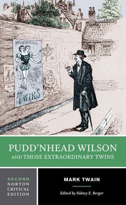 Pudd'Nhead Wilson and Those Extraordinary Twins 2nd 9780393925357 Front Cover