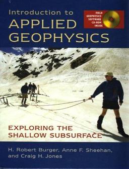 Introduction to Applied Geophysics Exploring the Shallow Subsurface  9780393926378 Front Cover