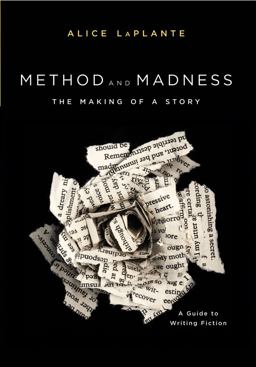 Method and Madness The Making of a Story - A Guide to Writing Fiction  9780393928174 Front Cover