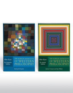 Norton Anthology of Western Philosophy: after Kant VOLUME 1: the INTERPRETIVE TRADITION; VOLUME 2: the ANALYTIC TRADITION (Vol. Two-Volume Set)  9780393929072 Front Cover