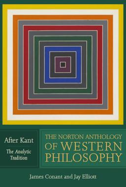 Norton Anthology of Western Philosophy: after Kant, Volume 2 The Analytic Tradition  9780393929089 Front Cover