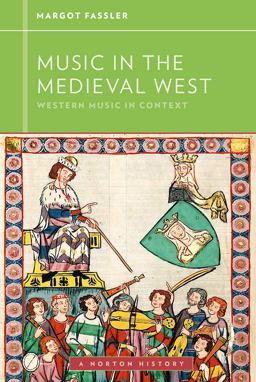 Music in the Medieval West Western Music in Context  9780393929157 Front Cover
