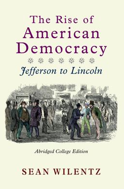 The Rise of American Democracy, Volume 1