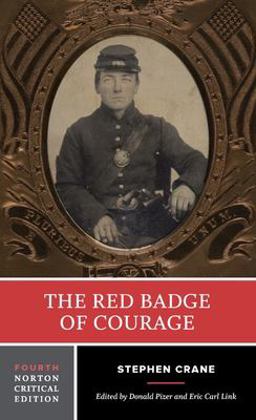 Red Badge of Courage An Authoritative Text Backgrounds and Sources Criticism 4th 9780393930757 Front Cover