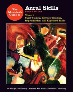 Musicians Guide Aural Skills - Sight Singing, Rhythm Reading and Keyboard Skills 2e Volume 1