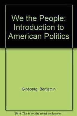 We the People: Introduction to American Politics  9780393933727 Front Cover