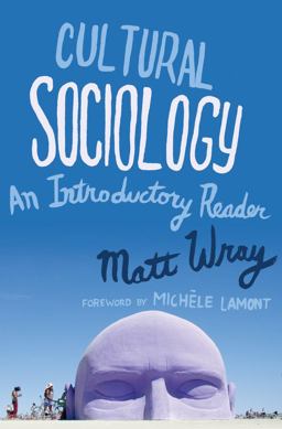 Cultural Sociology An Introductory Reader  9780393934137 Front Cover