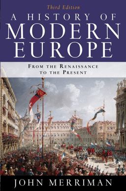 History of Modern Europe From the Renaissance to the Present 3rd 9780393934335 Front Cover