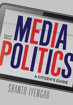 Media Politics A Citizen's Guide 2nd 9780393935578 Front Cover