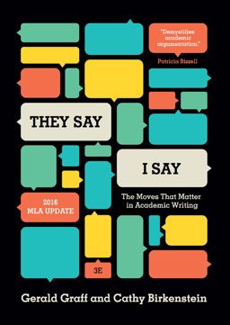 They Say / I Say: The Moves That Matter in Academic Writing  9780393935844 Front Cover