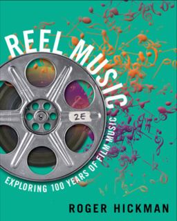 Reel Music: Exploring 100 Years of Film Music  9780393937664 Front Cover