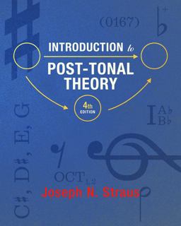 Introduction to Post-Tonal Theory 4th 9780393938838 Front Cover