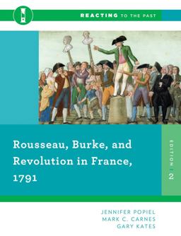 Rousseau, Burke, and Revolution in France 1791 2nd 9780393938883 Front Cover