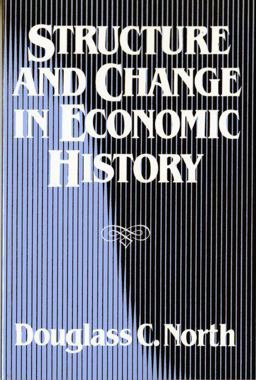 Structure and Change in Economic History  9780393952414 Front Cover