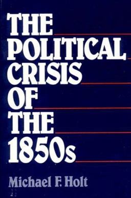 Political Crisis of the 1850s  9780393953701 Front Cover