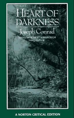 Heart of Darkness An Authoritative Text, Backgrounds and Sources, Criticism 3rd 9780393955521 Front Cover