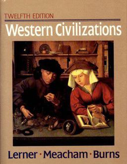 Western Civilizations, Their History and Their Culture 12th 9780393962062 Front Cover