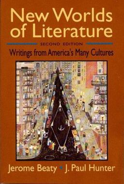 New Worlds of Literature Writings from America's Many Cultures 2nd 9780393963540 Front Cover