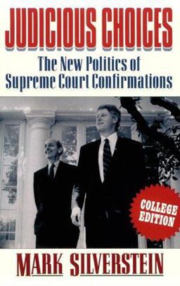 Judicious Choices The New Politics of the Supreme Court Confirmations  9780393964493 Front Cover
