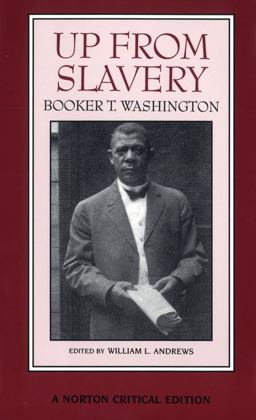 Up from Slavery An Autobiography [with Biographical Introduction] 2nd 9780393967258 Front Cover