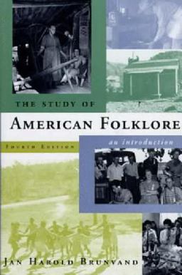 Study of American Folklore An Introduction 4th 9780393972238 Front Cover