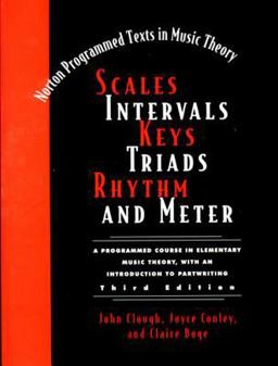 Scales, Intervals, Keys, Triads, Rhythm, and Meter 3rd 9780393973693 Front Cover