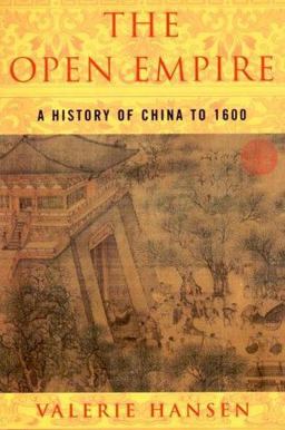 Open Empire A History of China to 1600  9780393973747 Front Cover