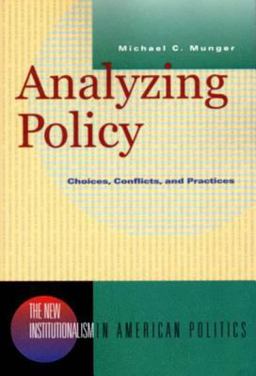 Analyzing Policy Choices, Conflicts, and Practices  9780393973990 Front Cover