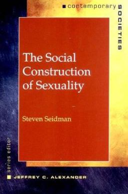 Social Construction of Sexuality  9780393975109 Front Cover