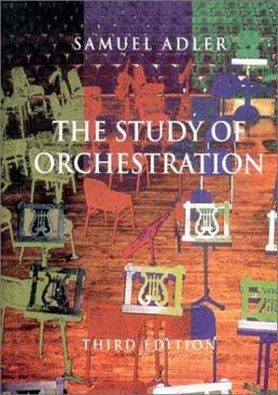 Study of Orchestration 3rd 9780393975727 Front Cover